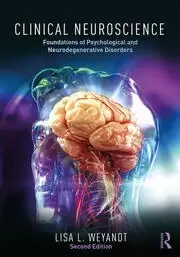 Image of Clinical Neuroscience Foundations of Psychological and Neurodegenerative Disorders