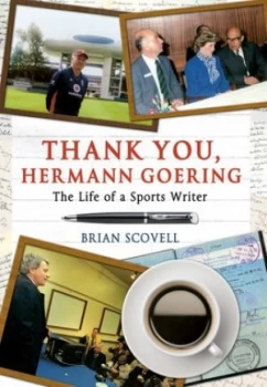 Image of Thank You Hermann Goering by Brian Scovell Hardback