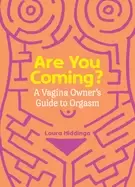 Image of are you coming a vagina owners guide to orgasm