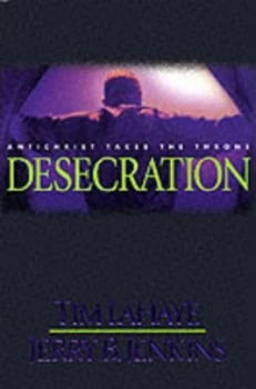 Image of Desecration by Tim Lahaye and Jerry B Jenkins Book