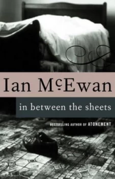 Image of In between the Sheets and Other Stories by Ian Mcewan Paperback