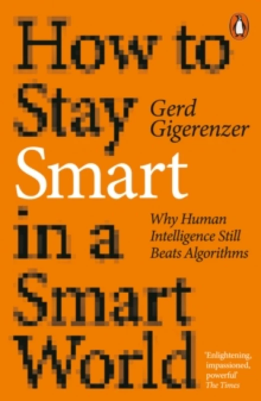 Image of How to Stay Smart in a Smart World. Paperback. By Gerd Gigerenzer Books