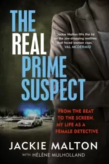 Image of The Real Prime Suspect : From the beat to the screen. My life as a female detective.