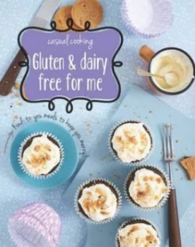 Image of Gluten and Dairy Free for Me. Paperback