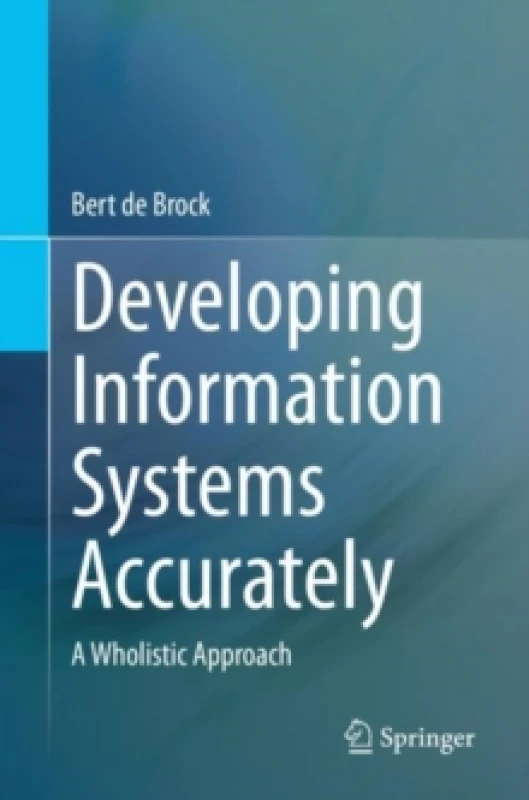 Image of Developing Information Systems Accurately : A Wholistic Approach Paperback / softback