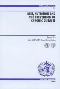 Image of Diet Nutrition and the Prevention of Chronic Diseases by World Health Organization and Food and Agriculture Organization Paperback