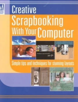 Image of Creative Scrapbooking with Your Computer by Maryjo Regier and Ken Trujillo and Helen Bradley Paperback