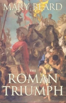 Image of The Roman Triumph by Mary Beard Hardback