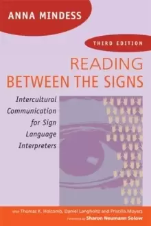 Image of Reading Between the Signs : Intercultural Communication for Sign Language Interpreters
