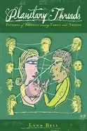 Image of planetary threads patterns of relating among family and friends