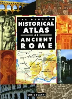 Image of The Penguin Historical Atlas of Ancient Rome by Chris Scarre Paperback