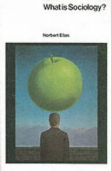 Image of What Is Sociology by N Elias Book