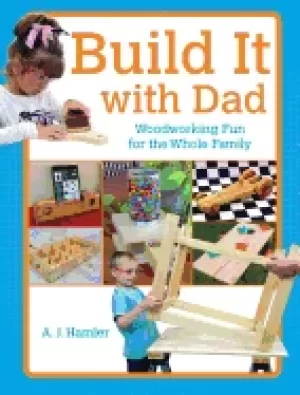 Image of build it with dad woodworking fun for the whole family