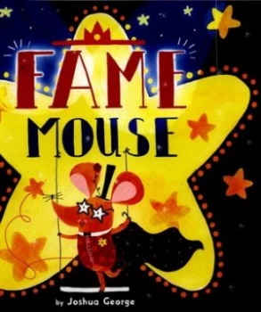 Image of Fame Mouse by Joshua George Paperback