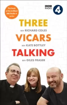 Image of Three Vicars Talking : The Book of the Brilliant BBC Radio 4 Series