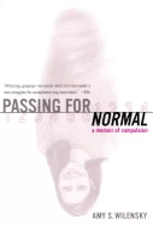 Image of passing for normal a memoir of compulsion