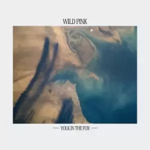 Image of Yolk in the Fur by Wild Pink CD Album
