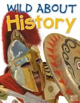 Image of Wild About History by Fiona Macdonald