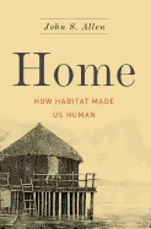 Image of home how habitat made us human
