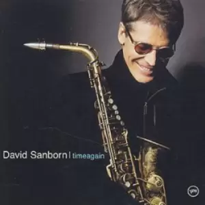 Image of Timeagain by David Sanborn CD Album