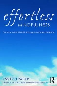 Image of Effortless MindfulnessGenuine Mental Health Through Awakened Presence
