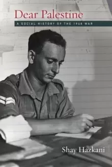 Image of Dear Palestine : A Social History of the 1948 War