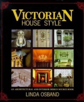 Image of Victorian House Style by Linda Osband Hardback