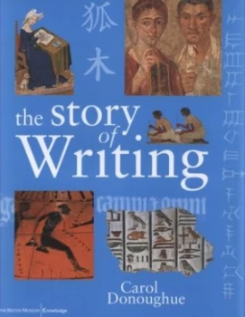 Image of The Story of Writing by Carol Donoughue Hardback