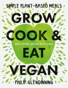 Image of Grow, Cook & Eat Vegan