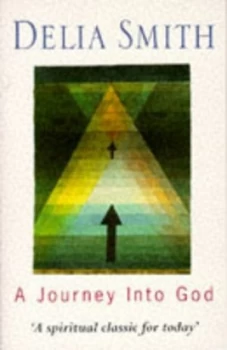 Image of A Journey into God by Delia Smith Paperback