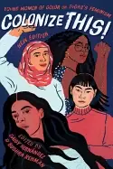 Image of colonize this young women of color on todays feminism