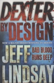 Image of Dexter by Design by Jeff Lindsay Book
