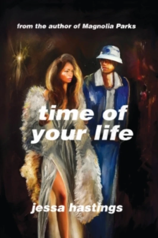 Image of Time of Your Life : The irresistible new novel by Jessa Hastings - out now! Hardback