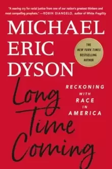Image of Long Time Coming : Reckoning with Race in America