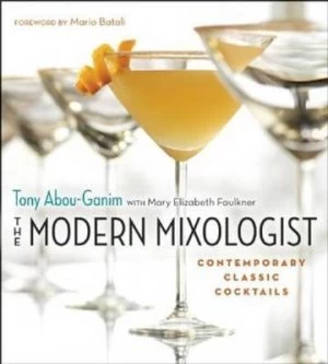 Image of The Modern Mixologist by Tony Abou-Ganim Hardback