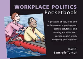 Image of The Workplace Politics Pocketbook by David Bancroft-Turner and Phil Hailstone Paperback