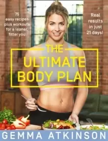 Image of The Ultimate Body Plan : 75 Easy Recipes Plus Workouts for a Leaner, Fitter You