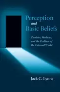 Image of perception and basic beliefs zombies modules and the problem of the externa