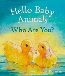Image of Hello Baby Animals, Who Are You?