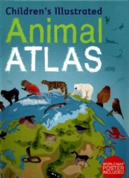 Image of Childrens Illustrated Animal Atlas by Dk Hardback