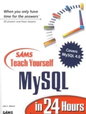 Image of Sams teach yourself MySQL in 24 hours by Julie C. Meloni