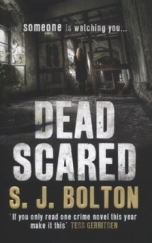 Image of Dead Scared by Sharon Bolton Hardback