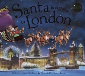 Image of Santa Is Coming to London by Steve Smallman and Robert Dunn Hardback