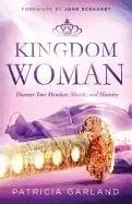 Image of kingdom woman discover your mandate mantle and ministry