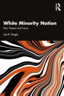 Image of White Minority Nation : Past, Present and Future