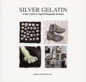 Image of Silver Gelatin by Martin Reed and Sarah Jones Paperback