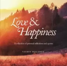 Image of Love & Happiness : A collection of personal reflections and quotes