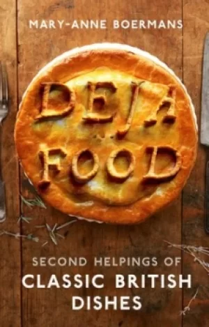 Image of Deja food by Mary-Anne Boermans