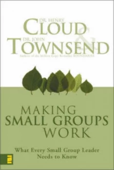 Image of Making Small Groups Work by Henry Cloud and John Sims Townsend Book