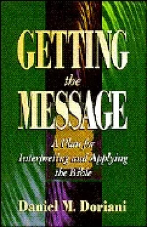 Image of getting the message a plan for interpreting and applying the bible
